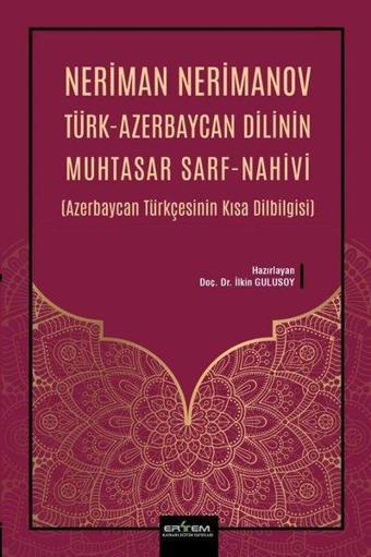 Türk - Azerbaycan Dilinin Muhtasar Sarf-Nahivi - Azerbaycan Türkçesinin Kısa Dilbilgisi - Neriman Nerimanov - Ertem Kafkars Eğitim Yayınları