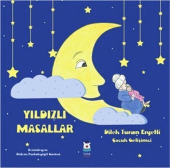 Yıldızlı Masallar - Dilek Turan Eryetli - Luna Yayınları