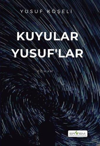 Kuyular Yusuf'lar - Yusuf Köşeli - Ertem Kafkars Eğitim Yayınları