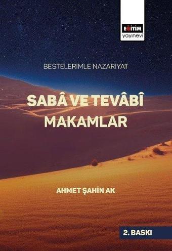 Bestelerimle Nazariyat Saba Ve Tevabi Makamlar - Ahmet Şahin Ak - Eğitim Yayınevi