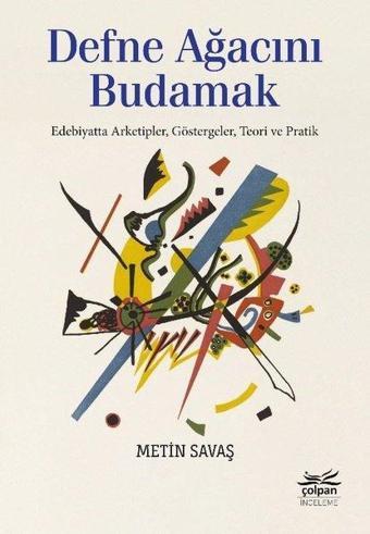 Defne Ağacını Budamak - Metin Savaş - Çolpan