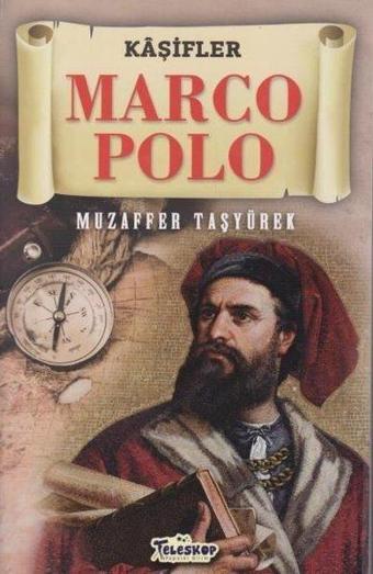 Kaşifler - Marco Polo - Muzaffer Taşyürek - Teleskop Popüler Bilim