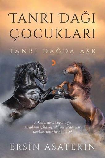 Tanrı Dağı Çocukları - Tanrı Dağda Aşk - Ersin Asatekin - Cinius Yayınevi