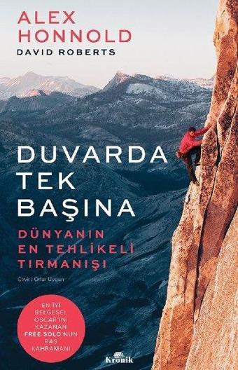 Duvarda Tek Başına - Dünyanın En Tehlikeli Tırmanışı - David Roberts - Kronik Kitap