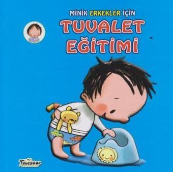 Minik Erkekler İçin Tuvalet Eğitimi - Heidi Howarth - Teleskop Popüler Bilim