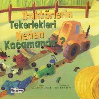 Traktörlerin Tekerlekleri Neden Kocamandır? - Jennifer Shand - Teleskop Popüler Bilim