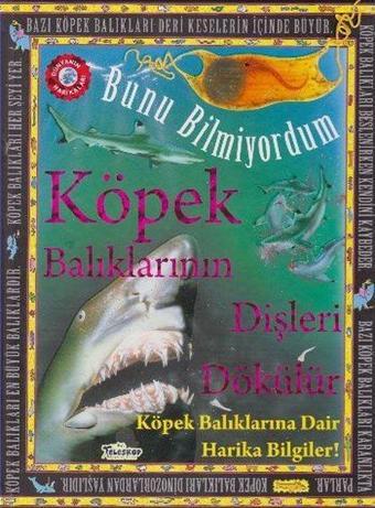 Köpek Balıklarının Dişleri Dökülür - Bunu Bilmiyordum - Flowerpot Press - Teleskop Popüler Bilim