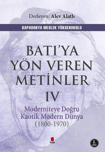 Batı'ya Yön Veren Metinler 4 - Alev Alatlı - Kapı Yayınları