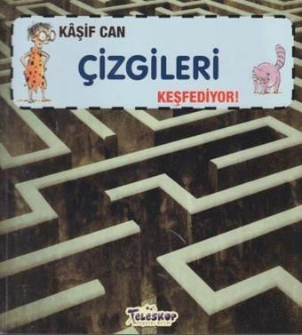 Kaşif Can Çizgileri Keşfediyor! - Gerry Bailey - Teleskop Popüler Bilim