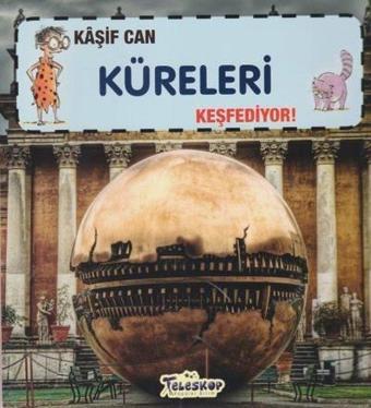 Kaşif Can Küreleri Keşfediyor! - Gerry Bailey - Teleskop Popüler Bilim