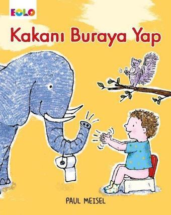 Kakanı Buraya Yap - Paul Meisel - Eolo