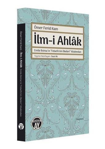 İlm-i Ahlak - Ömer Ferit Kam - Büyüyenay Yayınları