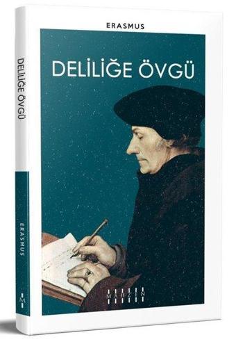 Deliliğe Övgü - Erasmus  - Mahzen