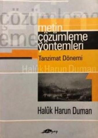 Metin Çözümleme Yöntemleri - Tanzimat Dönemi - Haluk Harun Duman - Duyap Yayınları