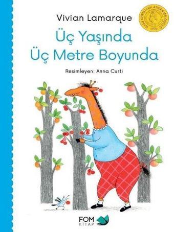 Üç Yaşında Üç Metre Boyunda - Vivian Lamarque - Fom Kitap