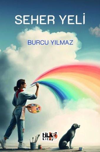 Seher Yeli - Burcu Yılmaz - Tilki Kitap