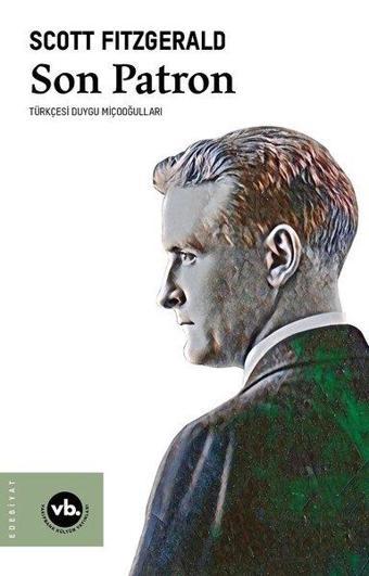 Son Patron - F. Scott Fitzgerald - VakıfBank Kültür Yayınları