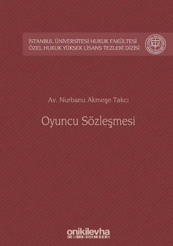 Oyuncu Sözleşmesi - Nurbanu Akmeşe Takcı - On İki Levha Yayıncılık