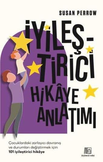 İyileştirici Hikaye Anlatımı - Susan Perrow - Üçüncü Göz Yayınları