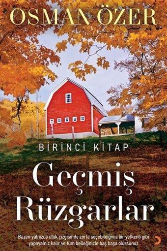 Geçmiş Rüzgarlar - Birinci Kitap - Osman Özer - Cinius Yayınevi