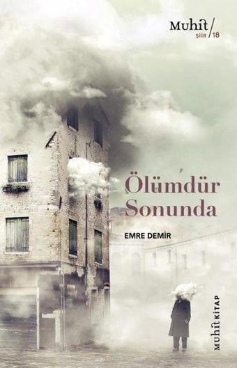 Ölümdür Sonunda - Emre Demir - Muhit Kitap