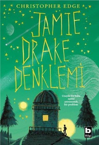 Jamie Drake Denklemi - Christopher Edge - Bilgi Yayınevi