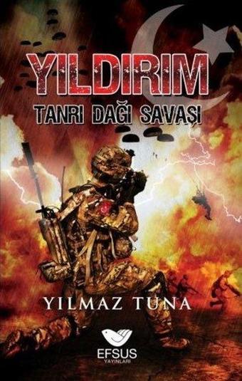 Yıldırım Tanrı Dağı Savaşı - Yılmaz Tuna - Efsus