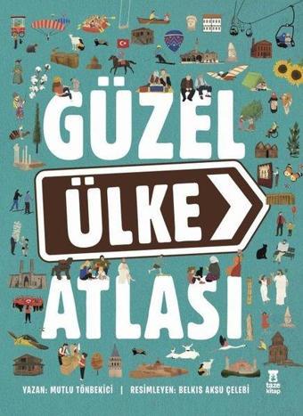 Güzel Ülke Atlası - Mutlu Tönbekici - Taze Kitap