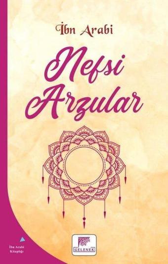 Nefsi Arzular - Gelenek Yayınları