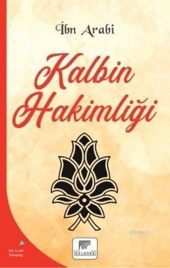 Kalbin Hakimliği - Gelenek Yayınları