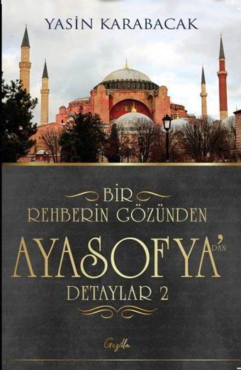 Bir Rehberin Gözünden Ayasofya'dan Detaylar 2 - Yasin Karabacak - Gezilla