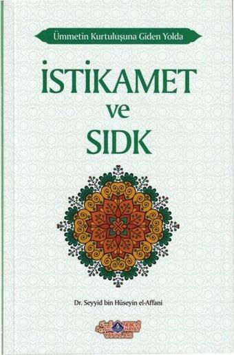 İstikamet ve Sıdk Ümmetin Kurtuluşuna Giden Yolda - Seyyid Hüseyin El - Affani - Nebevi Hayat Yayınları