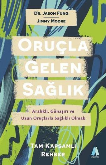 Oruçla Gelen Sağlık - Jimmy Moore - Aganta Kitap