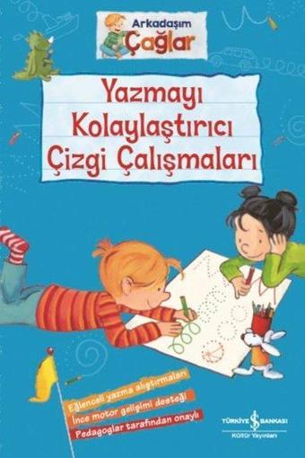 Yazmayı Kolaylaştırıcı Çizgi Çalışmaları - Arkadaşım Çağlar - Brigitte Paul - İş Bankası Kültür Yayınları