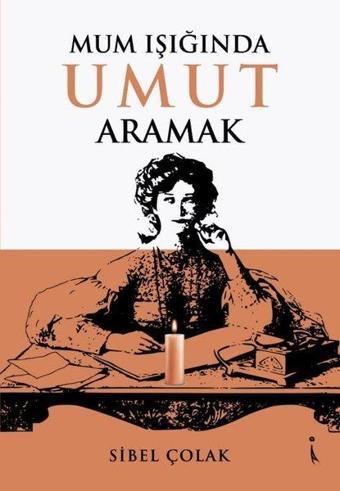 Mum Işığında Umut Armak - İkinci Adam Yayınları