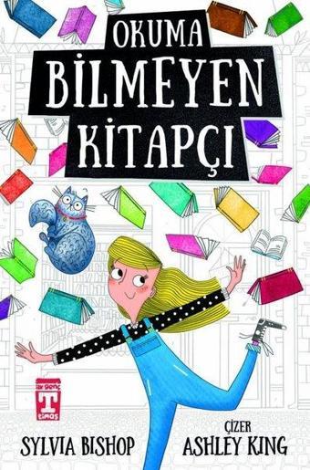 Okuma Bilmeyen Kitapçı - Sylvia Bishop - Timaş İlk Genç