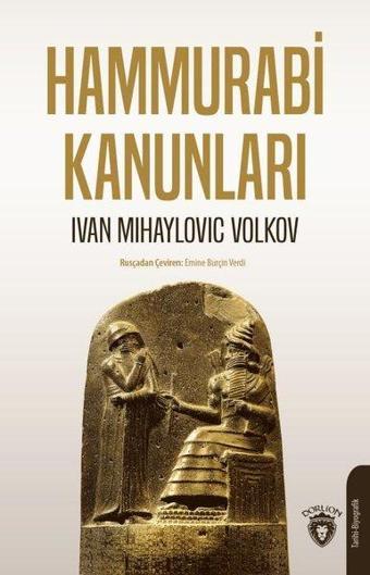 Hammurabi Kanunları - Ivan Mihayloviç Volkov - Dorlion Yayınevi