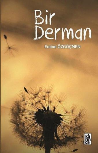 Bir Derman - Emine Özgöçmen - Karınca