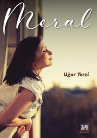 Meral - Uğur Terzi - Nota Bene Yayınları