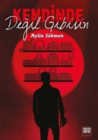 Kendinde Değil Gibisin - Aylin Sökmen - Nota Bene Yayınları