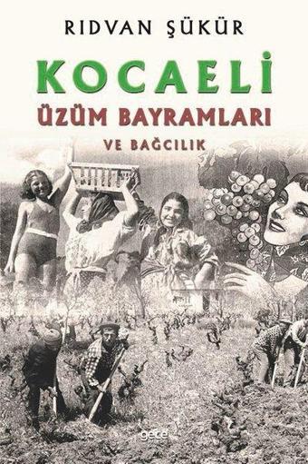 Kocaeli Üzüm Bayramları ve Bağcılık - Rıdvan Şükür - Gece Kitaplığı