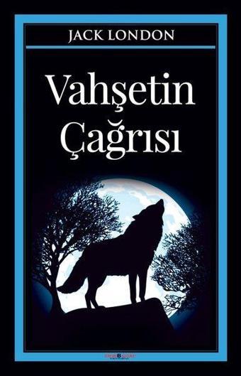 Vahşetin Çağrısı - Jack London - Sıfır 6 Kitap Yayınevi