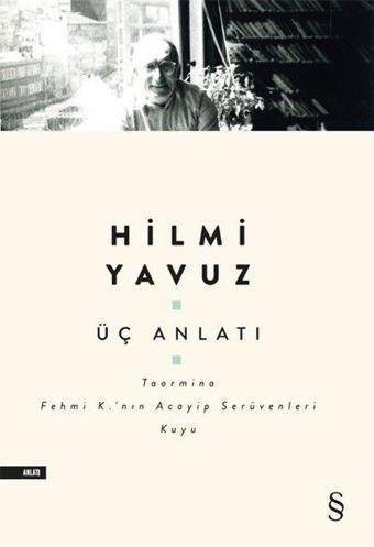 Üç Anlatı - Hilmi Yavuz - Everest Yayınları