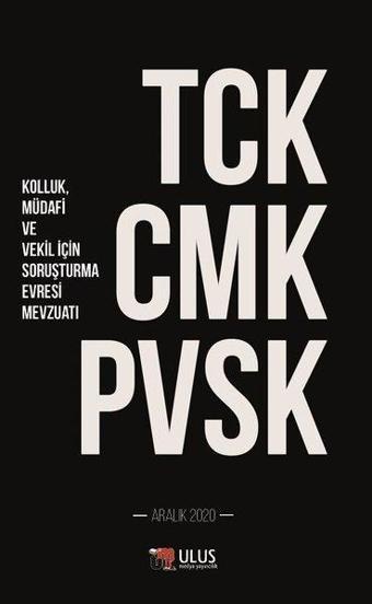 Tck - Cmk - Pvsk - Kolluk Müdafi ve Vekil İçin Soruşturma Evresi Mevzuatı - Ulus Medya Yayıncılık