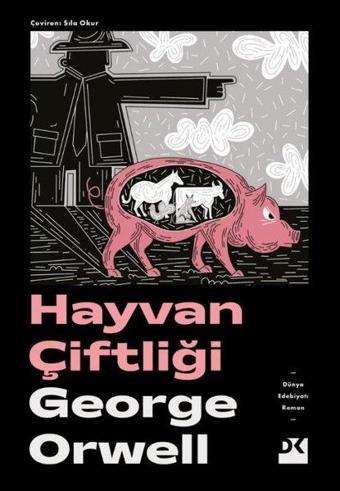 Hayvan Çiftliği - George Orwell - Doğan Kitap