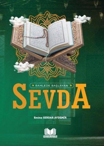 Rahlede Başlayan Sevda - Emine Serdar Aydemir - Kitap Kalbi Yayıncılık