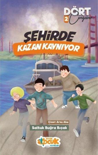 Şehirde Kazan Kaynıyor - Dört Cengaver 2 - Saltuk Buğra Bıçak - Siyer Yayınları