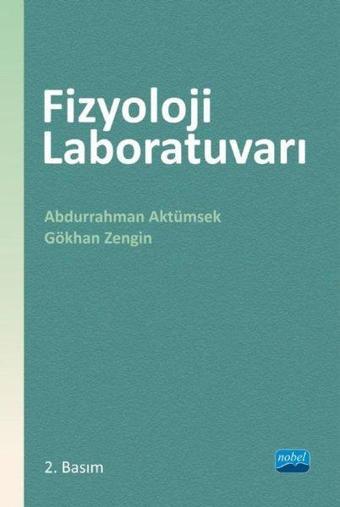 Fizyoloji Laboratuvarı - Abdurrahman Aktümsek - Nobel Akademik Yayıncılık