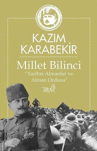 Millet Bilinci - Tarihte Almanlar ve  Alman Ordusu - Truva Yayınları