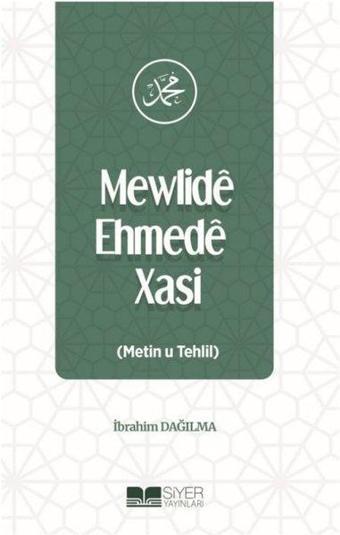 Mewlide Ehmede Xasi - İbrahim Dağılma - Siyer Yayınları